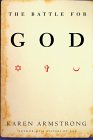 The Battle for God by Karen Armstrong