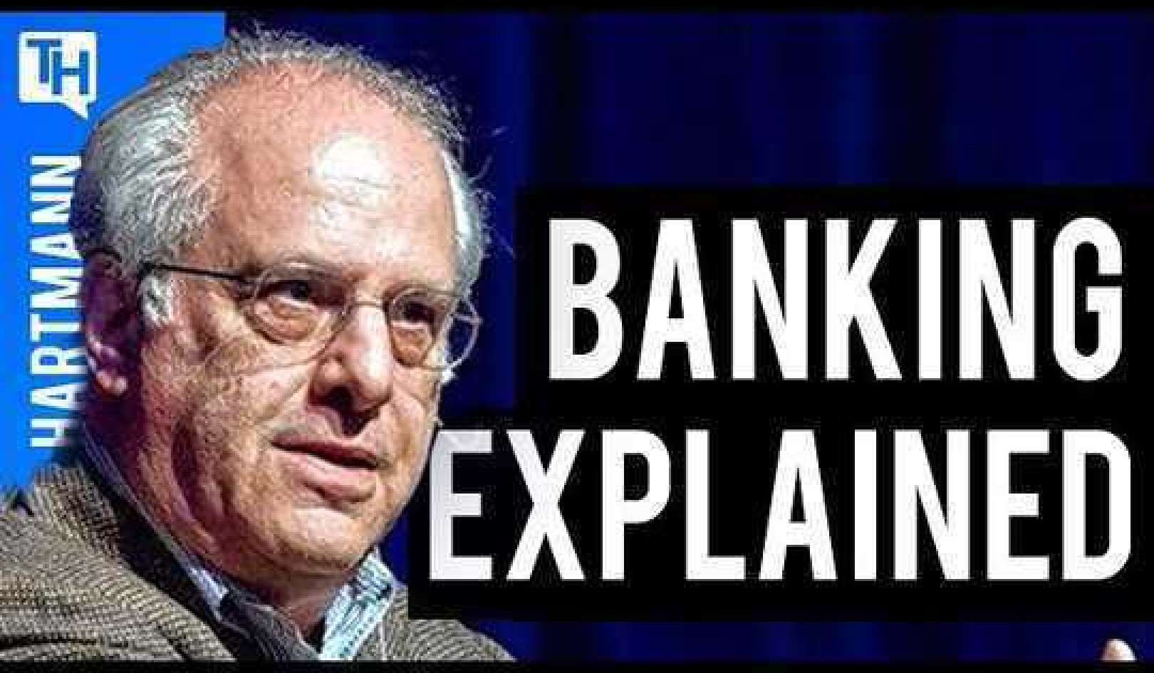 Richard Wolff Explains How Our Banking System Works