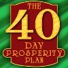 How to Realize Abundant Prosperity: The 40 Day Prosperity Plan