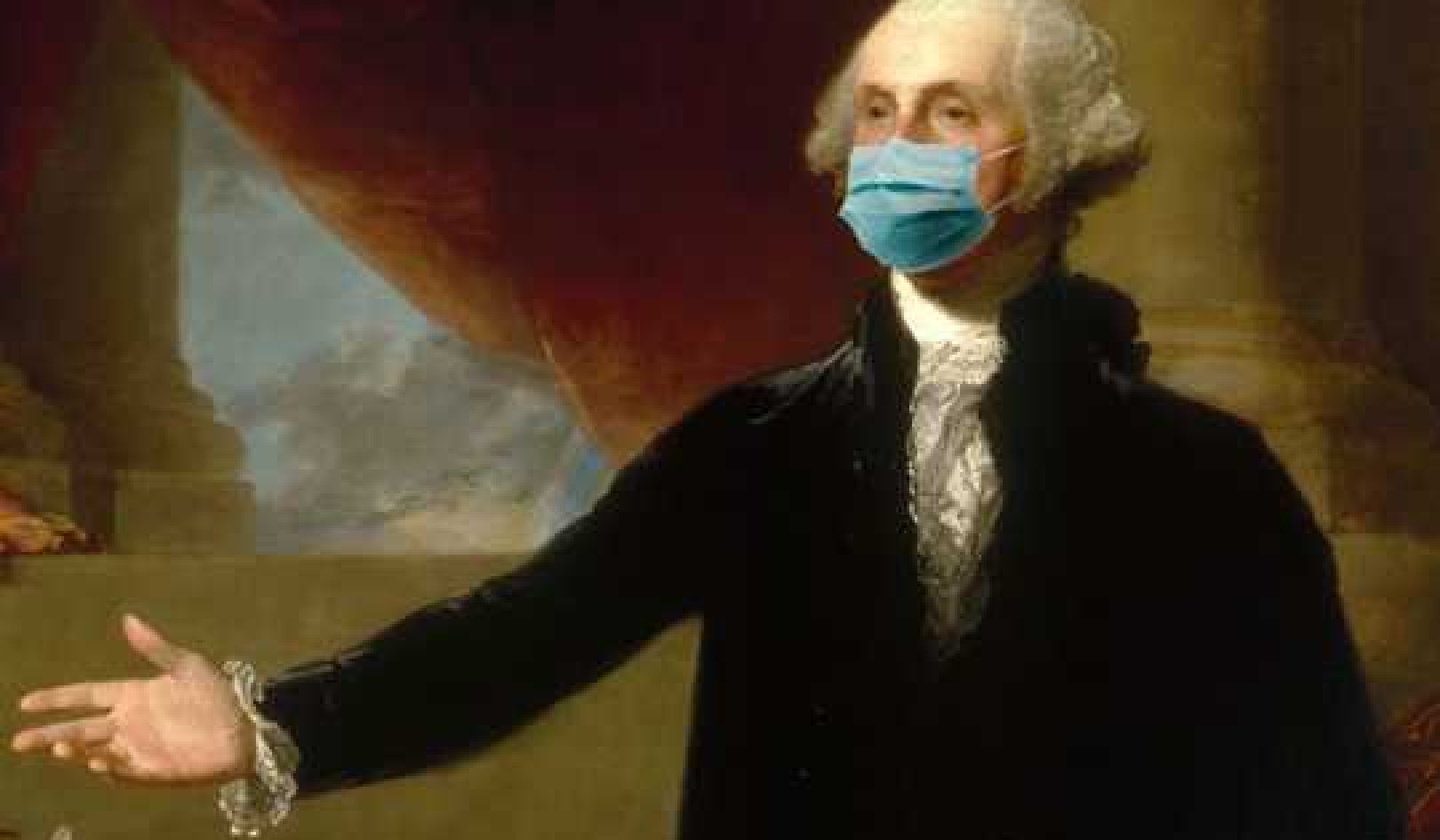 George Washington Would Have So Worn A Mask