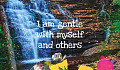 Being Gentle with Yourself and Others